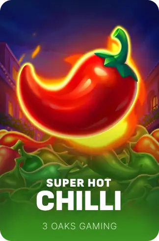 Super Hot Chilli